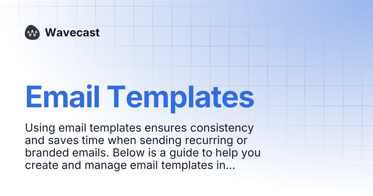 Email Templates | Wavecast