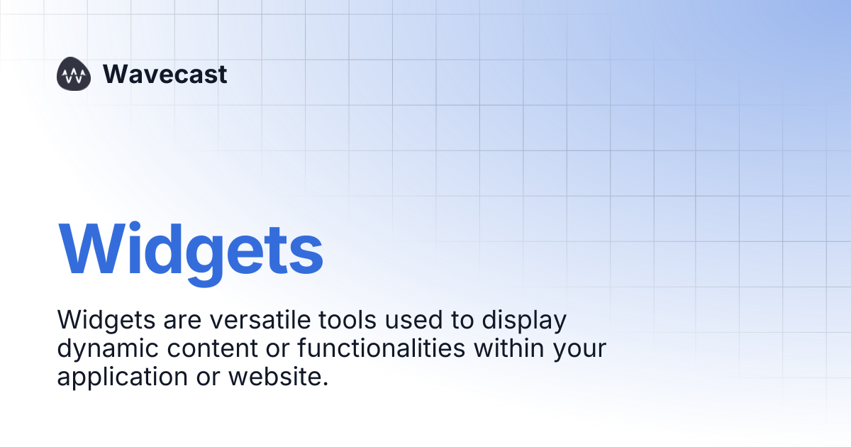 Widgets | Wavecast