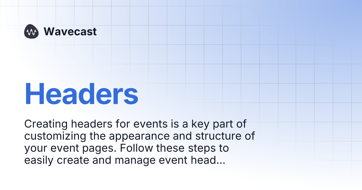 Headers | Wavecast